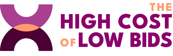 The High Cost of Low Bids